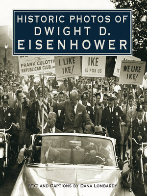 cover image of Historic Photos of Dwight D. Eisenhower